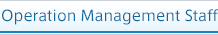 Operation Management Staff
