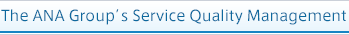 The ANA Group’s Service Quality Management