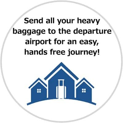 Send all your heavy baggage to the departure airport for an easy, hands free journey!