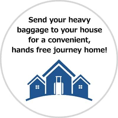 Send your heavy baggage to your house for a convenient, hands free journey home!